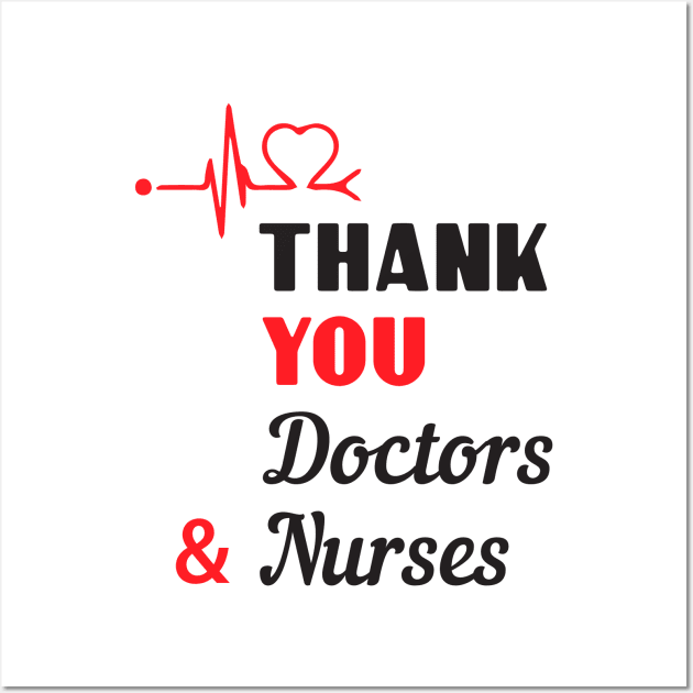 Thank You Doctors And Nurses Great Gift Wall Art by Parrot Designs